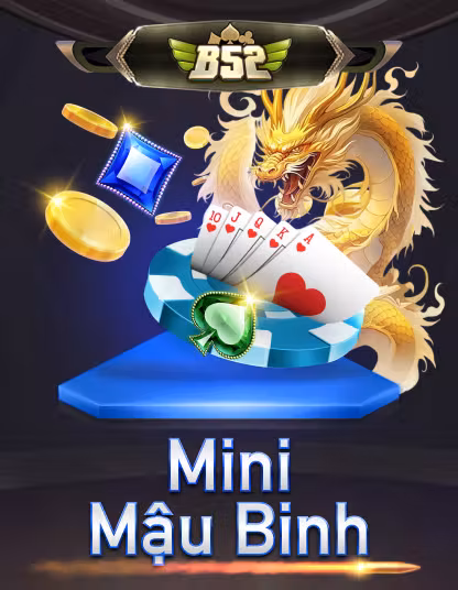 Game B52 Mini Mậu Binh
